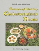 Gesund und köstlich, cholesterinfreie Menüs