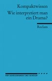 Literaturwissen, Wie interpretiert man ein Drama?