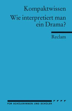 Literaturwissen, Wie interpretiert man ein Drama? - Gelfert, Hans D.