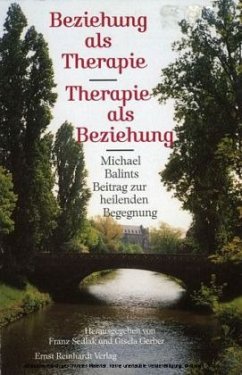 Beziehung als Therapie, Therapie als Beziehung