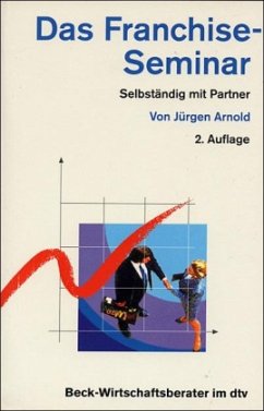 Das Franchise-Seminar - Arnold, Jürgen