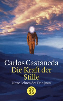 Die Kraft der Stille - Castaneda, Carlos