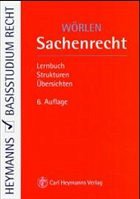 Sachenrecht - Wörlen, Rainer