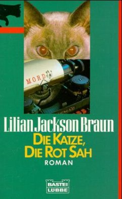 Die Katze, die rot sah - Braun, Lilian Jackson