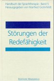 Störungen der Redefähigkeit / Handbuch der Sprachtherapie Bd.5 Störungen der Redefähigkeit / Handbuch der Sprachtherapie Bd.5