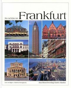 So schön ist Frankfurt - Schilgen, Jost; Wengierek, Martina
