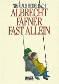 Albrecht Fafner fast allein