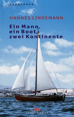 Ein Mann, ein Boot, zwei Kontinente - Lindemann, Hannes