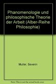 Phänomenologie und philosophische Theorie der Arbeit / Phänomenologie und philosophische Theorie der Arbeit 1