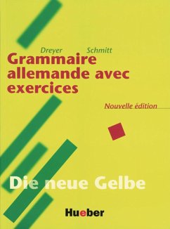 Lehr- und Übungsbuch der deutschen Grammatik. Deutsch- Französisch. Neuausgabe - Dreyer, Hilke;Schmitt, Richard