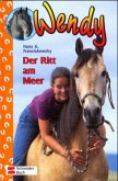 Der Ritt am Meer / Wendy Bd.4