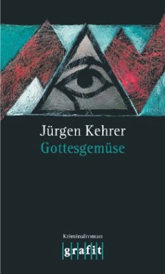 Gottesgemüse - Kehrer, Jürgen