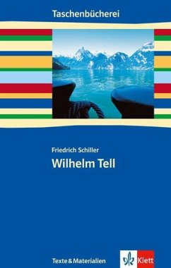 Wilhelm Tell. Texte und Materialien - Schiller, Friedrich