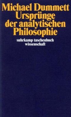 Ursprünge der analytischen Philosophie - Dummett, Michael