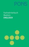Medizin, Englisch-Deutsch, Deutsch-Englisch / PONS Fachwörterbuch