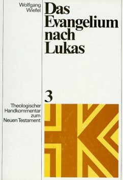 Das Evangelium nach Lukas - Wiefel, Wolfgang