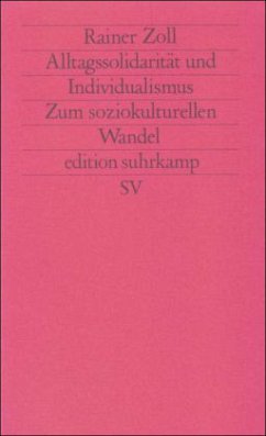 Alltagssolidarität und Individualismus - Zoll, Rainer