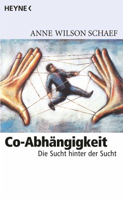 Co-Abhängigkeit - Schaef, Anne Wilson