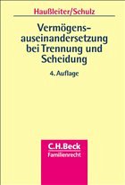 Vermögensauseinandersetzung bei Trennung und Scheidung - Haußleiter, Otto / Schulz, Werner