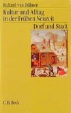 Kultur und Alltag in der Frühen Neuzeit Bd. 2: Dorf und Stadt / Kultur und Alltag in der frühen Neuzeit, 3 Bde. 2