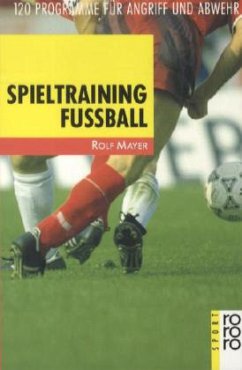 Spieltraining Fußball - Mayer, Rolf