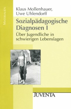 Sozialpädagogische Diagnosen. Gesamtwerk - Mollenhauer, Klaus;Uhlendorff, Uwe