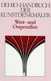 Westpreußen und Ostpreußen / Dehio - Handbuch der deutschen Kunstdenkmäler