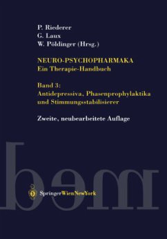 Antidepressiva, Phasenprophylaktika und Stimmungsstabilisierer / Neuro-Psychopharmaka Bd.3 - Riederer, Peter