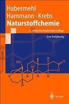 Naturstoffchemie - Habermehl, Gerhard / Hammann, Peter E. / Krebs, Hans C.