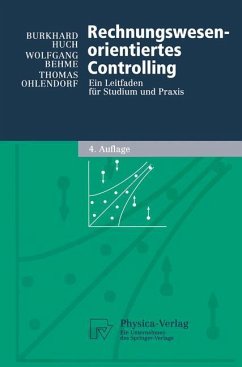 Rechnungswesen-orientiertes Controlling - Huch, Burkhard;Behme, Wolfgang;Ohlendorf, Thomas