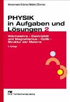 Physik in Aufgaben und Lösungen, Teil 2 - Zimmer, Hellmut; Krämer, Heinz; Heinemann, Hilmar; Müller, Peter
