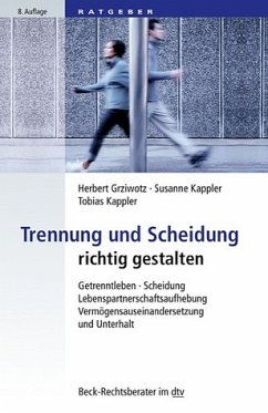 Cover Trennung und Scheidung: Getrenntleben, Scheidung, Lebenspartnerschaftsaufhebung, Vermögensauseinandersetzung und Unterhalt