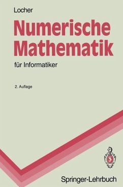 Numerische Mathematik für Informatiker - Locher, Franz
