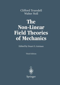 The Non-Linear Field Theories of Mechanics - Truesdell, Clifford;Noll, Walter