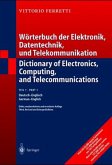 Deutsch-Englisch / Wörterbuch der Elektronik, Datentechnik, Telekommunikation und Medien Tl.1