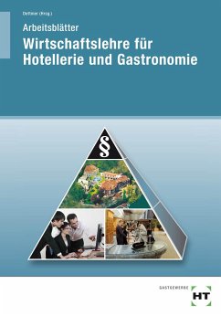 Wirtschaftslehre für Hotellerie und Gastronomie. Arbeitsblätter - Dettmer, Harald;Dettmer, Sabrina;Dr. Hausmann, Thomas