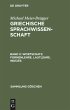 Wortschatz. Formenlehre. Lautlehre.... - Bild 1