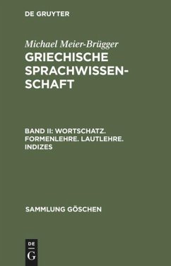 Wortschatz. Formenlehre. Lautlehre. Indizes - Meier-Brügger, Michael