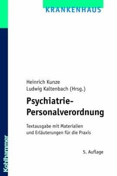 Psychiatrie-Personalverordnung - Kunze, Heinrich / Kaltenbach, Ludwig (Hgg.)