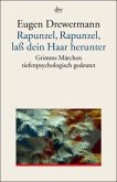 Rapunzel, Rapunzel, lass dein Haar herunter Rapunzel, Rapunzel, lass dein Haar herunter