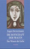 Die Botschaft der Frauen Die Botschaft der Frauen