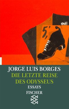 Die letzte Reise des Odysseus - Borges, Jorge Luis