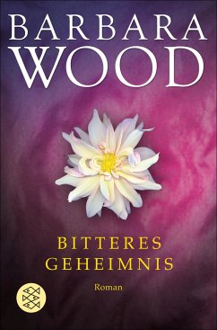 Bitteres Geheimnis - Wood, Barbara