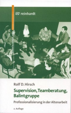Supervision, Teamberatung, Balintgruppe - Hirsch, Rolf D.