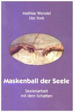 Maskenball der Seele - Wendel, Mathias;York, Ute