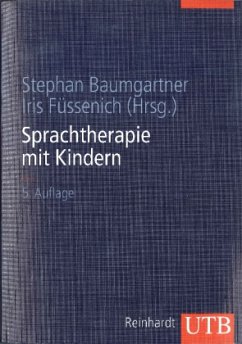 Sprachtherapie mit Kindern - Baumgartner, Stephan / Füssenich, Iris (Hgg.)