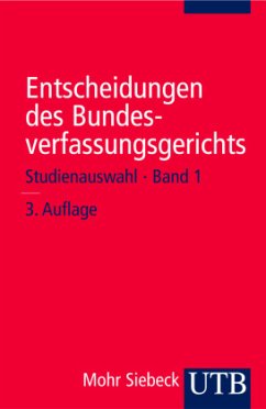 Entscheidungen des Bundesverfassungsgerichts - Grimm, Dieter / Kirchhof, Paul / Eichberger, Michael (Hgg.)