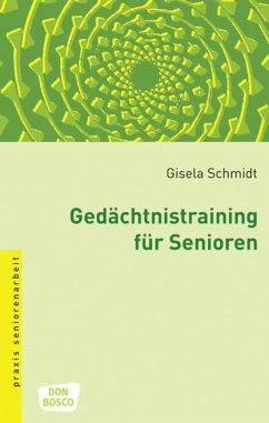 Gedächtnistraining für Senioren - Schmidt, Gisela