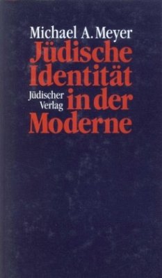 Jüdische Identität in der Moderne - Meyer, Michael A.