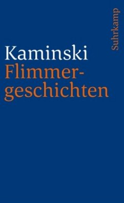 Flimmergeschichten - Kaminski, André